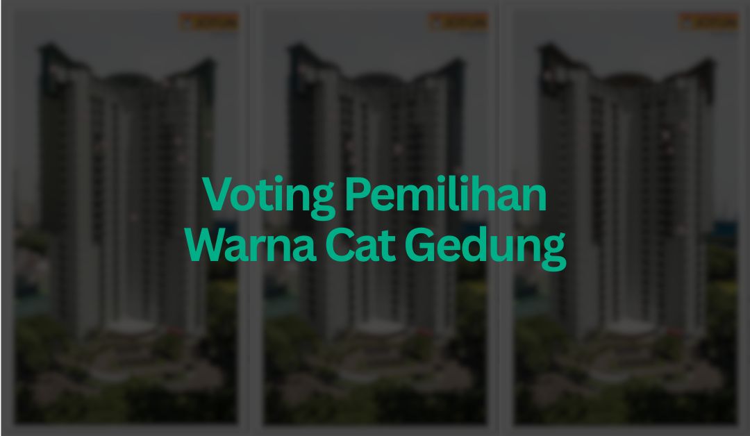 Voting Pemilihan Warna Cat Gedung